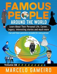 Famous People Around The World. VOLUME 08B