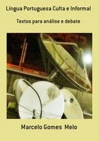 Língua portuguesa culta e informal