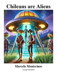 Chileans are Aliens