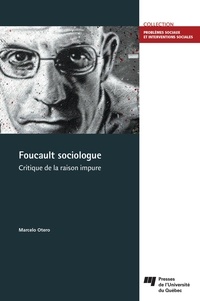 Marcelo Otero - Foucault sociologue - Critique de la raison impure.