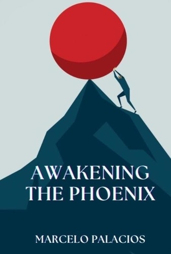  Marcelo Palacios - Awakening the Phoenix.