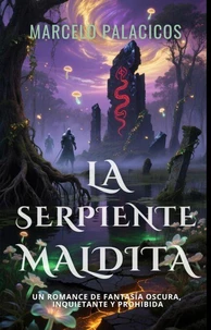 La Serpiente Maldita: un Romance de Fantasía Oscura, Inquietante y Prohibida