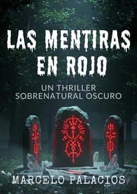 Las Mentiras en Rojo: un Thriller Sobrenatural Oscuro