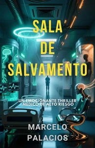 Sala de Salvamento: un Emocionante Thriller Médico de Alto Riesgo