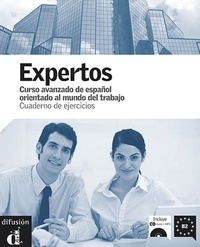 Marcelo Tano - Expertos, curso avanzado de español orientado al mundo del trabajo - Cuaderno de ejercicios. 1 CD audio