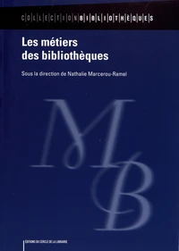 Les métiers des bibliothèques