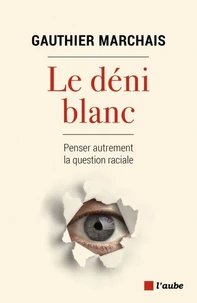 Le déni blanc