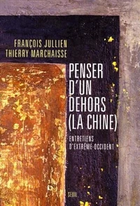 Penser d'un dehors (la Chine).