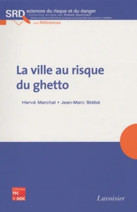 La ville au risque du ghetto