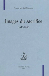 Images du sacrifices, 1670-1840