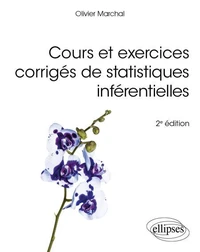 Cours et exercices corrigés de statistiques inférentielles