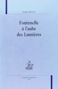Fontenelle à l'aube des Lumières