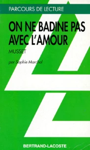 "On ne badine pas avec l'amour", Alfred de Musset