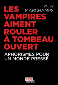 Les vampires aiment rouler à tombeau ouvert