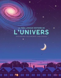 La très longue histoire de l'Univers