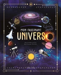 Mon fascinant univers