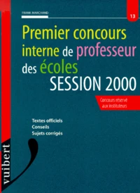 Premier Concours Interne De Professeur Des Ecoles. Session 2000