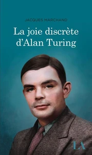 La joie discrete d'alan turing