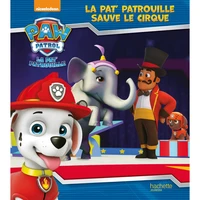 La Pat' Patrouille sauve le cirque
