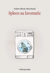 Spleen au lavomatic