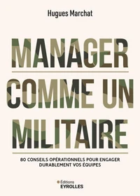 Manager comme un militaire