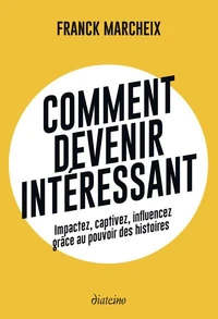 Comment devenir intéressant