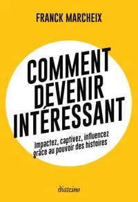 Comment devenir intéressant