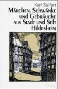 Märchen, Schwänke und Gebräuche aus Stadt und Stift Hildesheim.