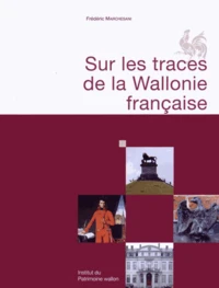 Sur les traces de la Wallonie française