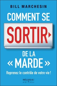 Comment se sortir de la "marde"