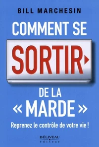 Comment se sortir de la "marde"