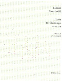 L'idée de tournage sonore