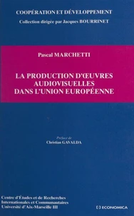 La production d'oeuvres audiovisuelles dans l'Union européenne