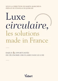 Luxe circulaire, les solutions made in France