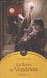 La Reine de Vendôme Tome 2