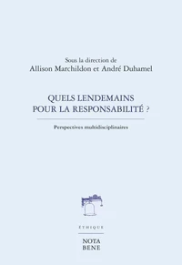 Quels lendemains pour la responsabilite ? perspectives multidisci