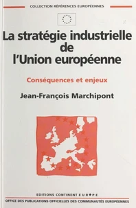 La stratégie industrielle de l'Union européenne