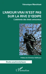 L'amour vrai n'est pas sur la rive d'Oedipe
