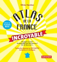 Atlas de la France incroyable