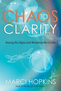  Marci Hopkins - Chaos to Clarity.