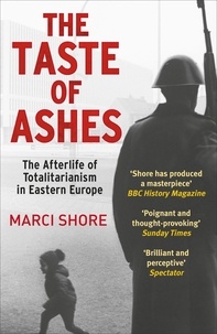 Marci Shore - The Taste of Ashes.