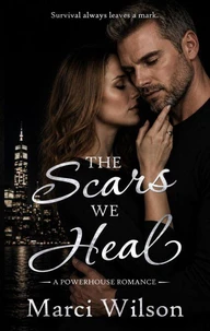 The Scars We Heal