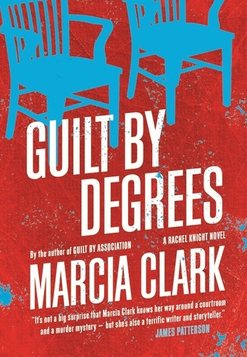 Guilt By Degrees. A Rachel Knight novel