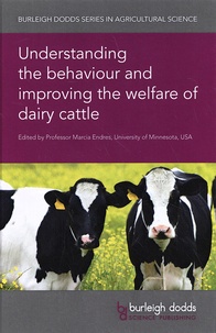 Marcia Endres - Understanding the Behaviour and Improving the Welfare of Dairy Cattle.