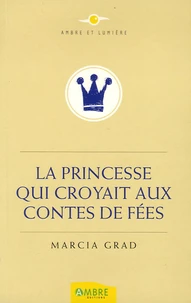 La Princesse qui croyait aux Contes de Fées