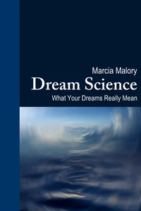 Dream Science: What Your Dreams Really Mean