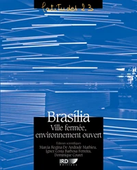 Brasilia, ville fermée, environnement ouvert
