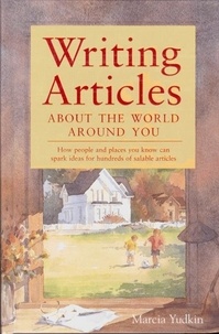  Marcia Yudkin - Writing Articles About the World Around You.