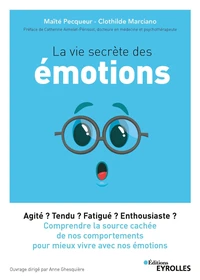 La vie secrète des émotions