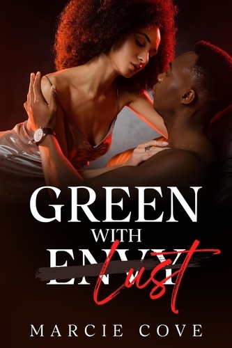  Marcie Cove - Green With Lust.